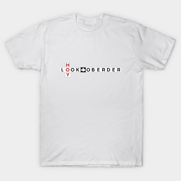 Hoylookoberder T-Shirt by Mejanzen